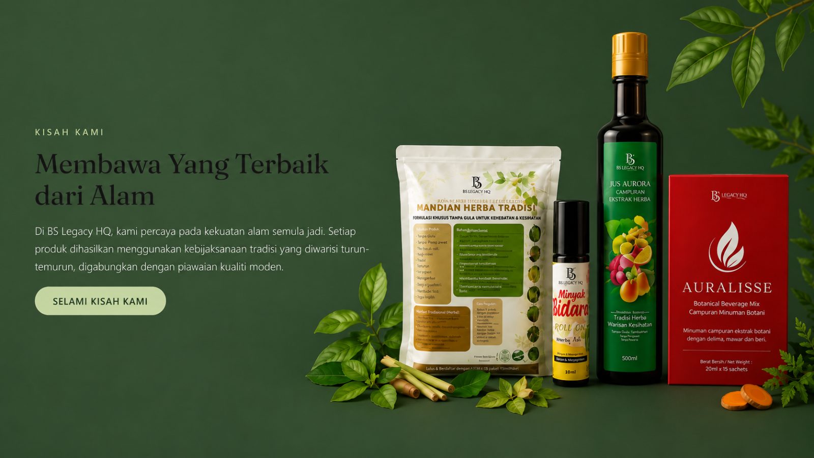 Kisah Kami — Membawa Yang Terbaik dari Alam | BS Legacy HQ